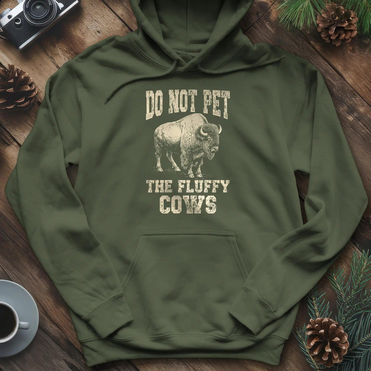 Do Not Pet The Fluffy Cows Hoodie – Military Green – Outdoor apparel for travel, hiking, camping, and nature lovers – ExpediCamp