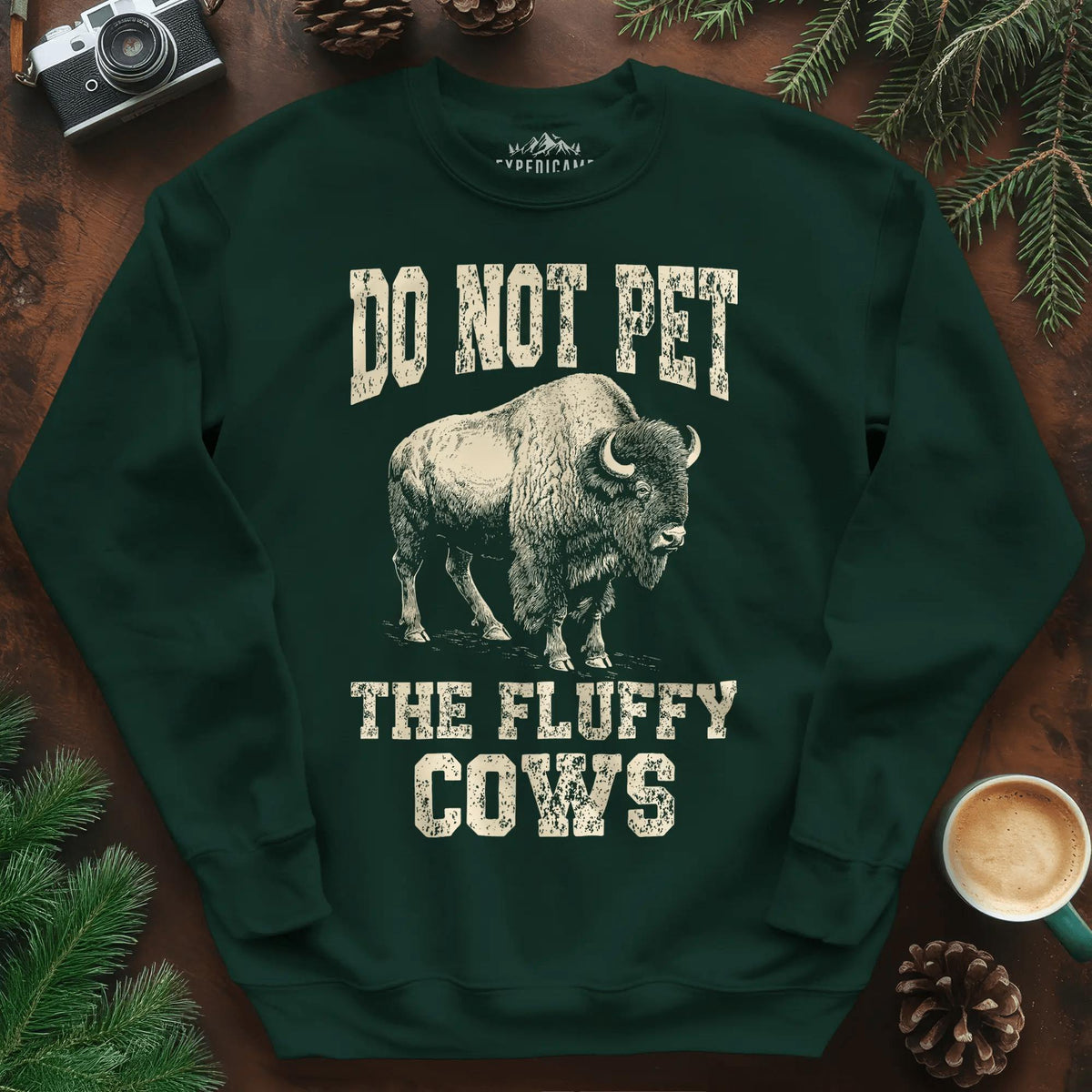 Do Not Pet The Fluffy Cows Sweatshirt – Forest Green – Outdoor apparel for travel, hiking, camping, and nature lovers – ExpediCamp