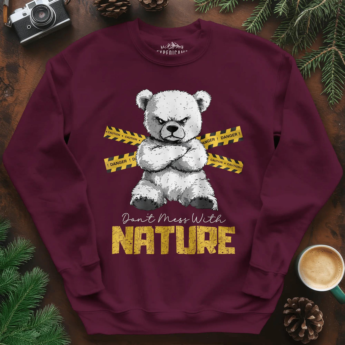 Don’t Mess With Nature (Caution) Sweatshirt – Maroon – Outdoor apparel for travel, hiking, camping, and nature lovers – ExpediCamp