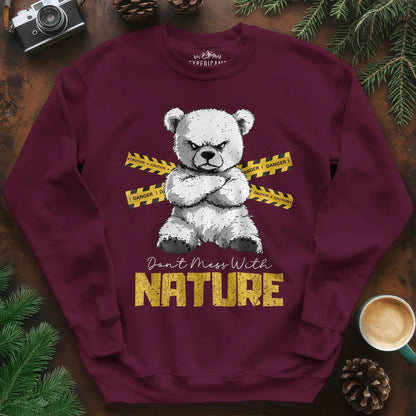 Don’t Mess With Nature (Caution) Sweatshirt – Maroon – Outdoor apparel for travel, hiking, camping, and nature lovers – ExpediCamp