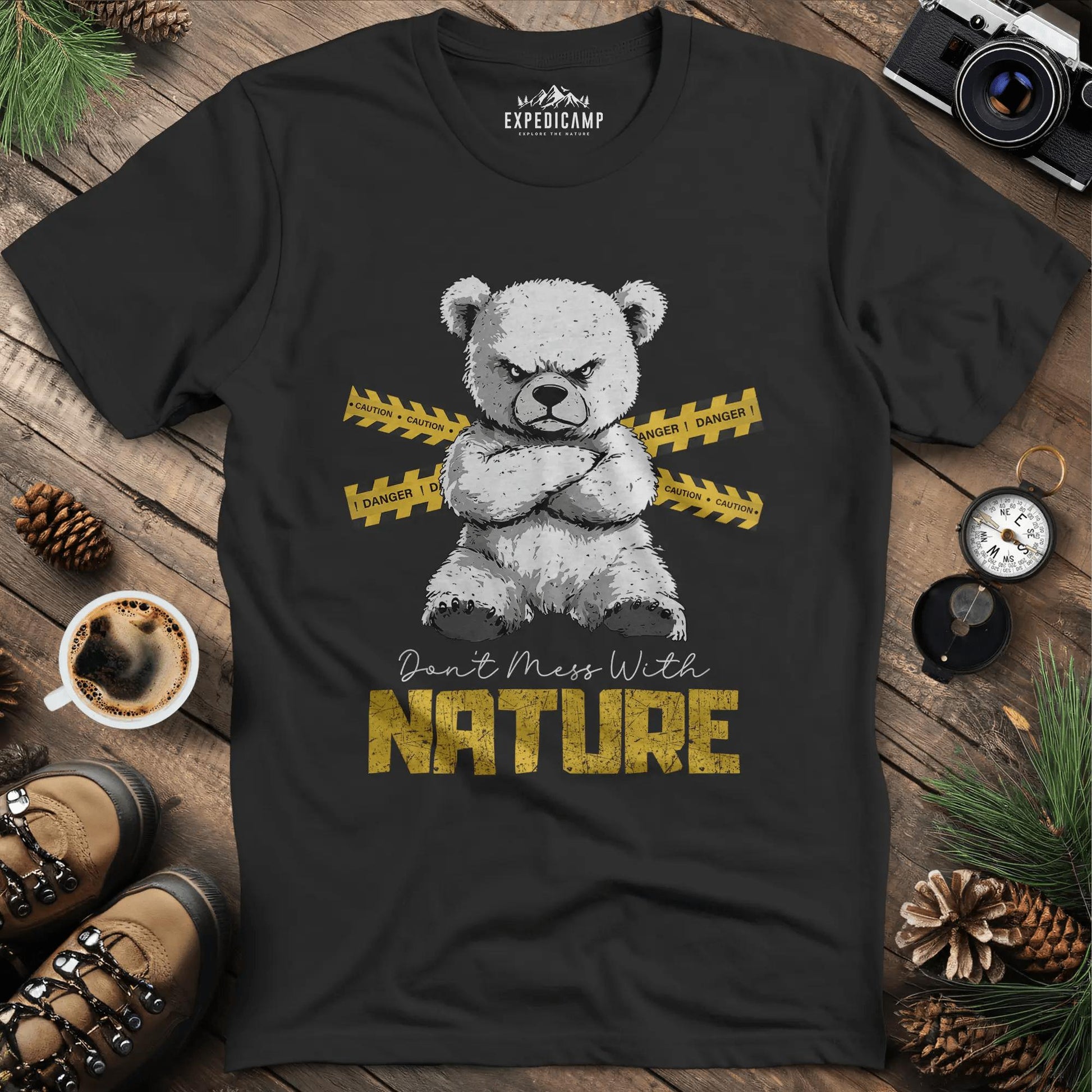 Don’t Mess With Nature (Caution) T-Shirt – Black – Outdoor apparel for travel, hiking, camping, and nature lovers – ExpediCamp