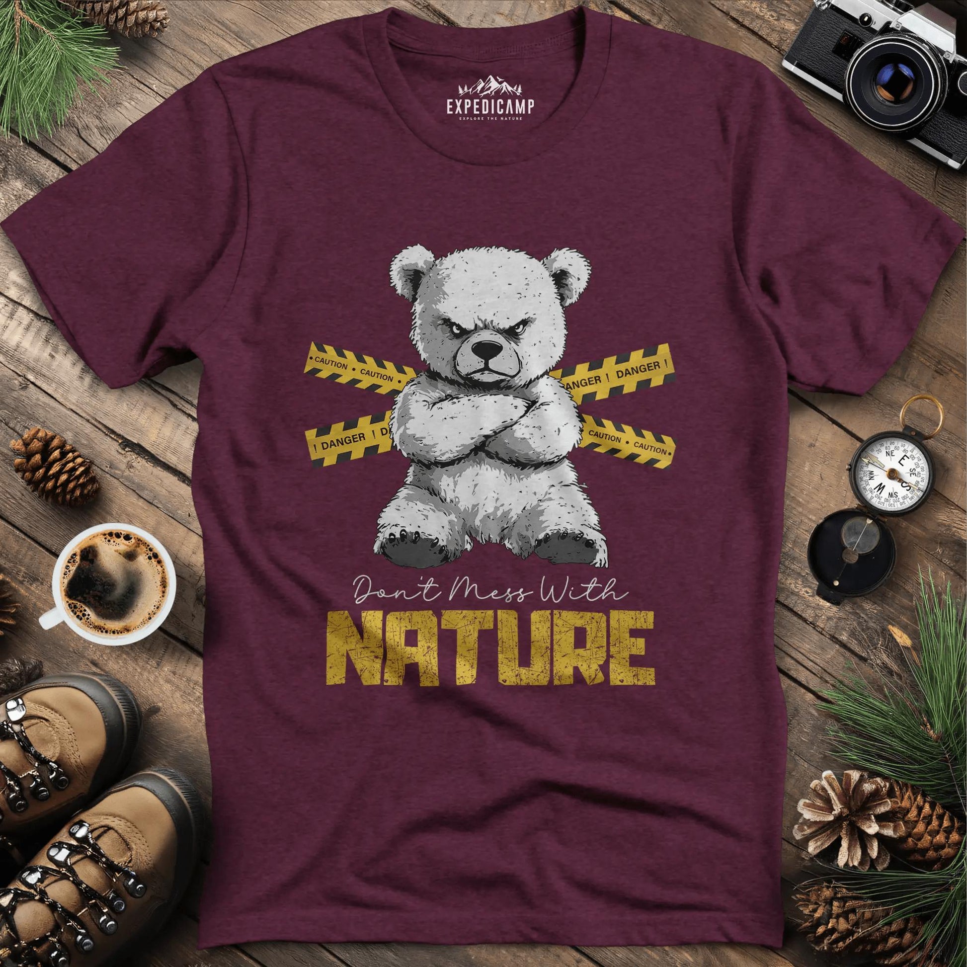 Don’t Mess With Nature (Caution) T-Shirt – Heather Maroon – Outdoor apparel for travel, hiking, camping, and nature lovers – ExpediCamp