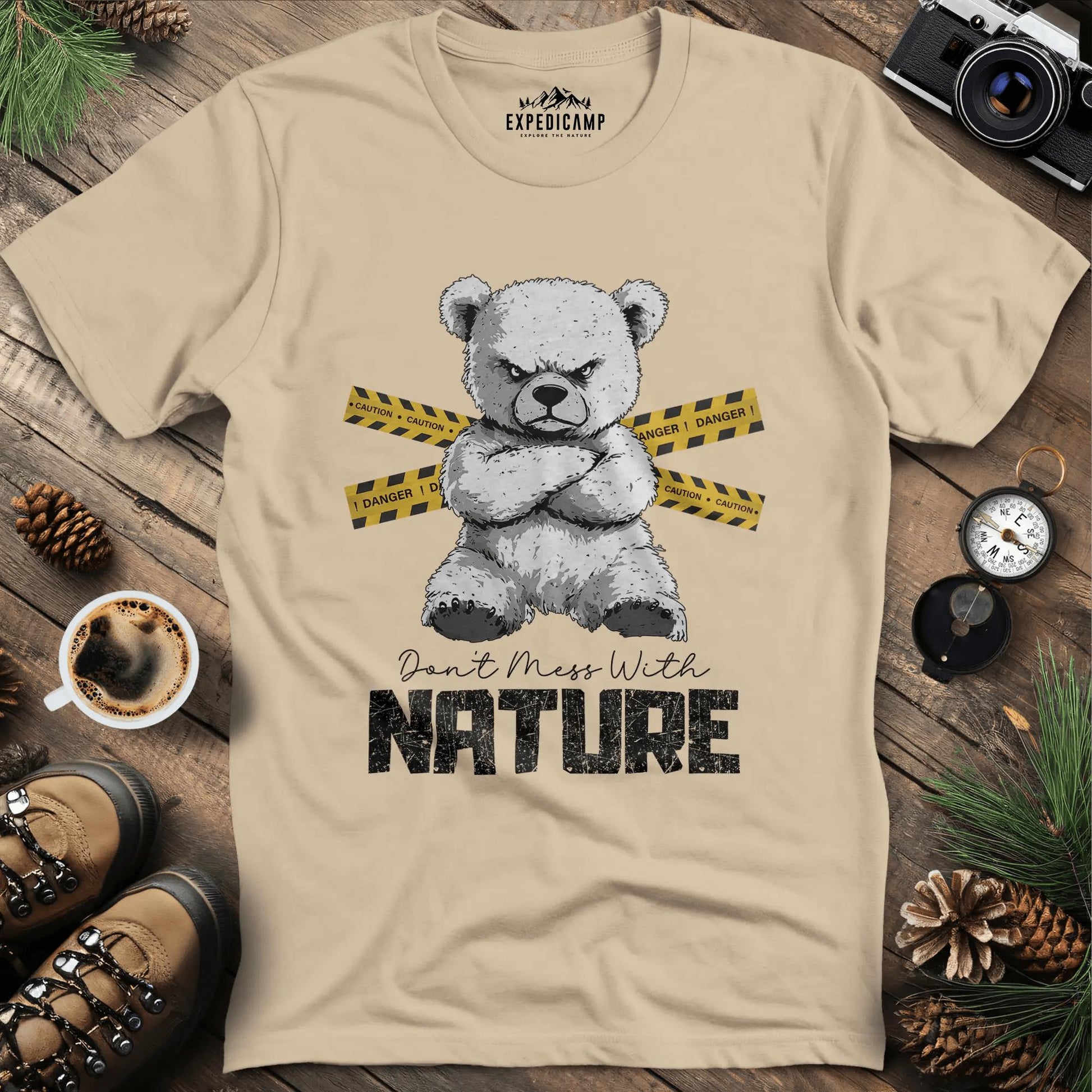Don’t Mess With Nature (Caution) T-Shirt – Sand – Outdoor apparel for travel, hiking, camping, and nature lovers – ExpediCamp