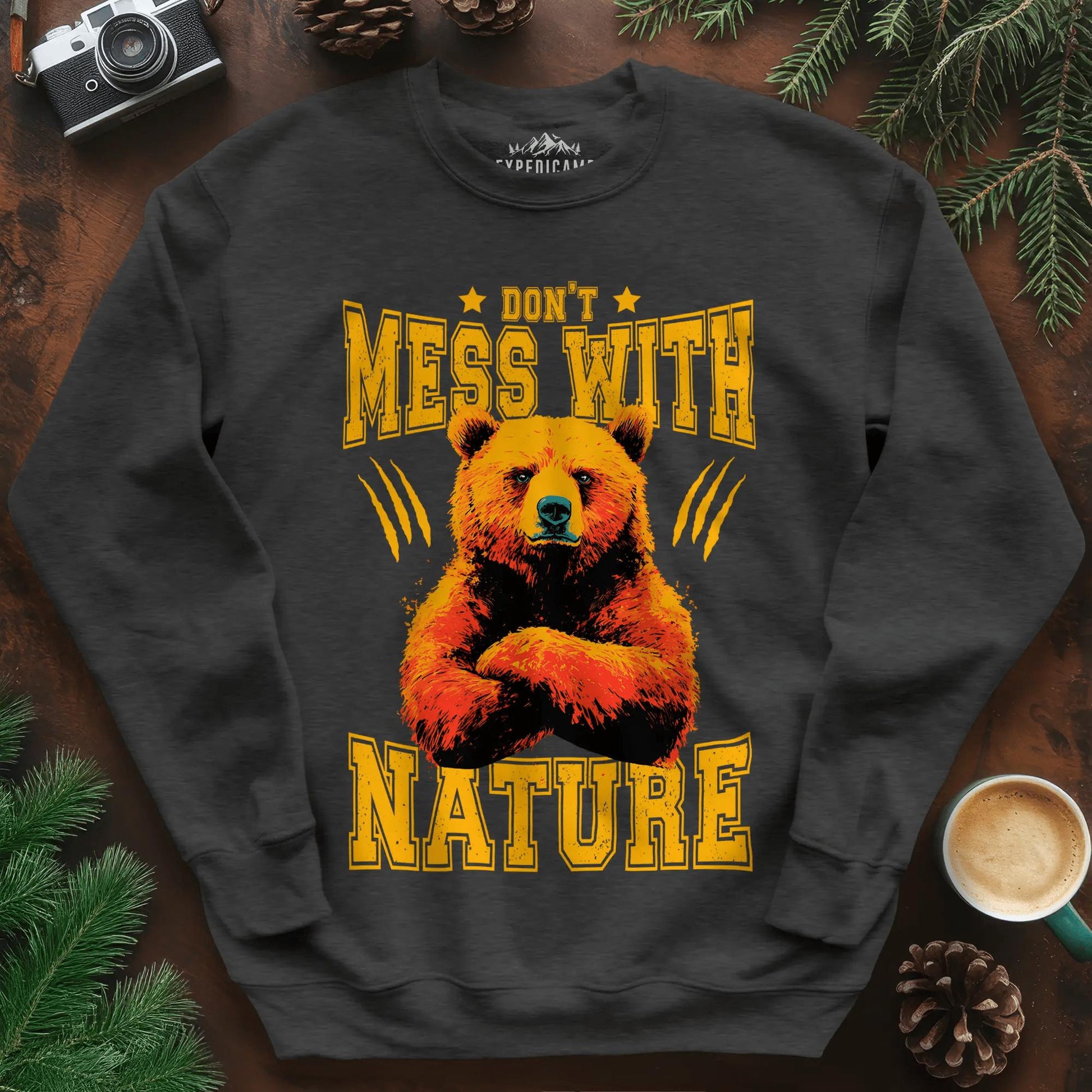 Don't Mess With Nature Sweatshirt – Dark Heather – Outdoor apparel for travel, hiking, camping, and nature lovers – ExpediCamp