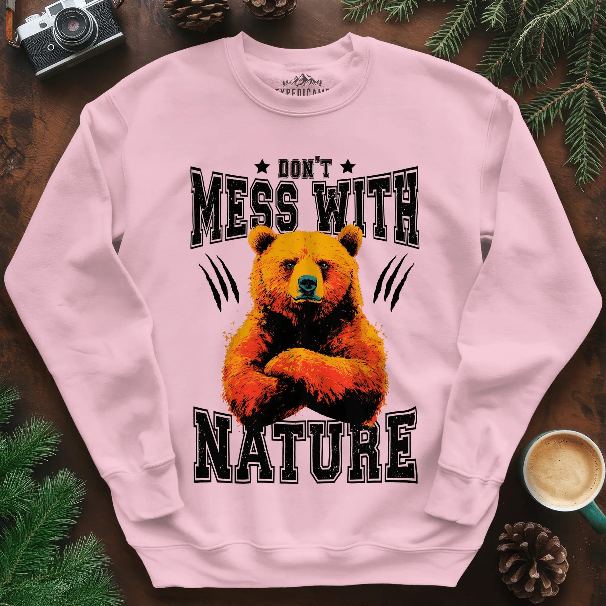 Don't Mess With Nature Sweatshirt – Light Pink – Outdoor apparel for travel, hiking, camping, and nature lovers – ExpediCamp