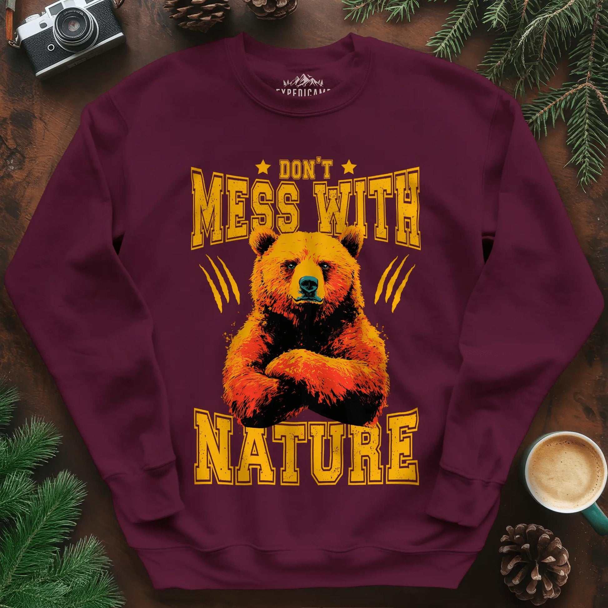 Don't Mess With Nature Sweatshirt – Maroon – Outdoor apparel for travel, hiking, camping, and nature lovers – ExpediCamp