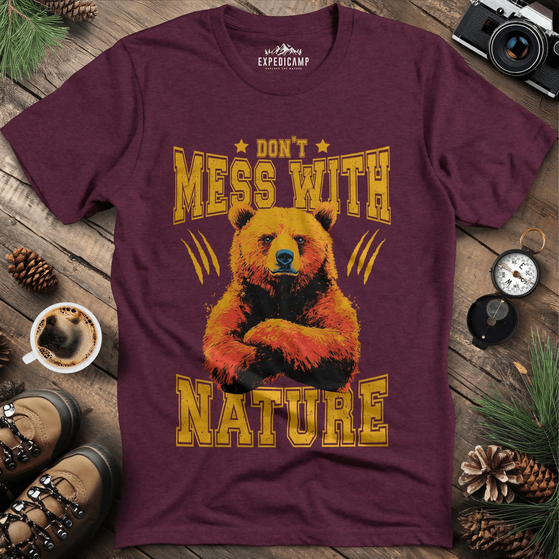Don't Mess With Nature T-Shirt – – Outdoor apparel for travel, hiking, camping, and nature lovers – ExpediCamp