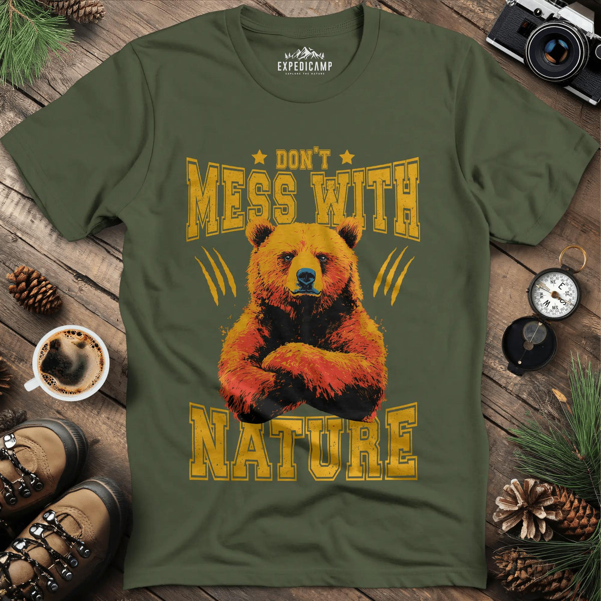 Don't Mess With Nature T-Shirt – – Outdoor apparel for travel, hiking, camping, and nature lovers – ExpediCamp