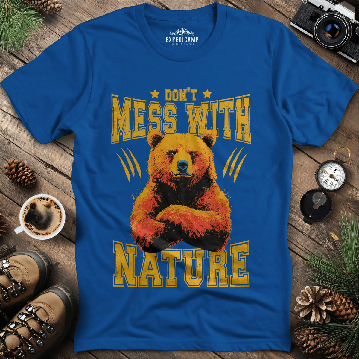 Don't Mess With Nature T-Shirt – – Outdoor apparel for travel, hiking, camping, and nature lovers – ExpediCamp