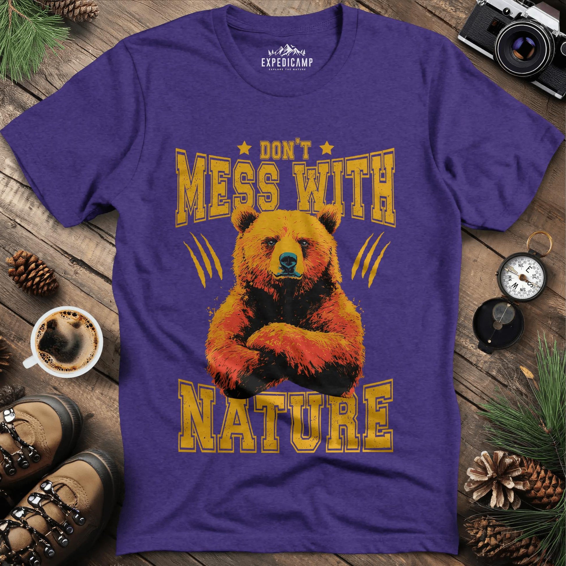 Don't Mess With Nature T-Shirt – – Outdoor apparel for travel, hiking, camping, and nature lovers – ExpediCamp