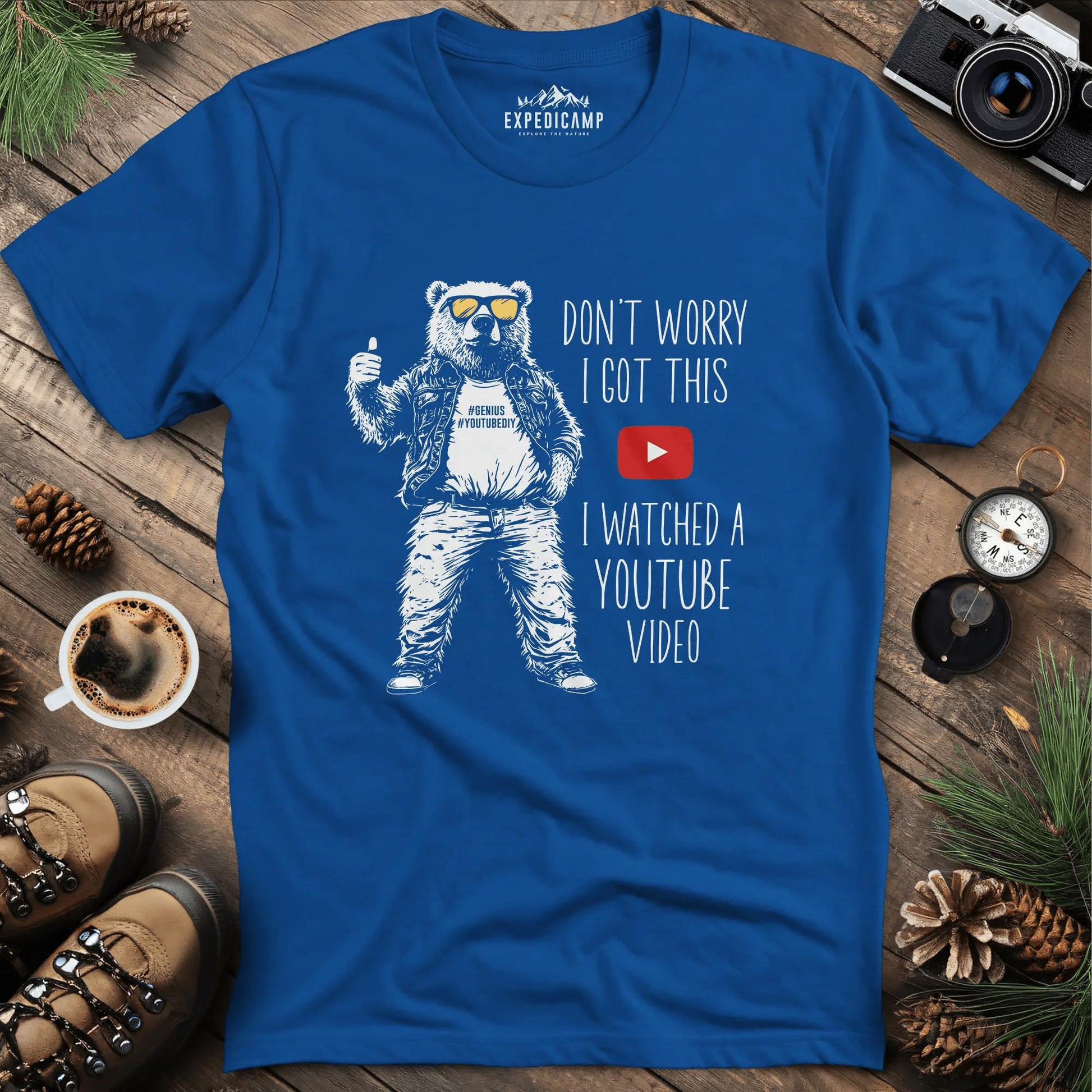 Don’t Worry I Got This YouTube Bear T-Shirt – Royal – Outdoor apparel for travel, hiking, camping, and nature lovers – ExpediCamp