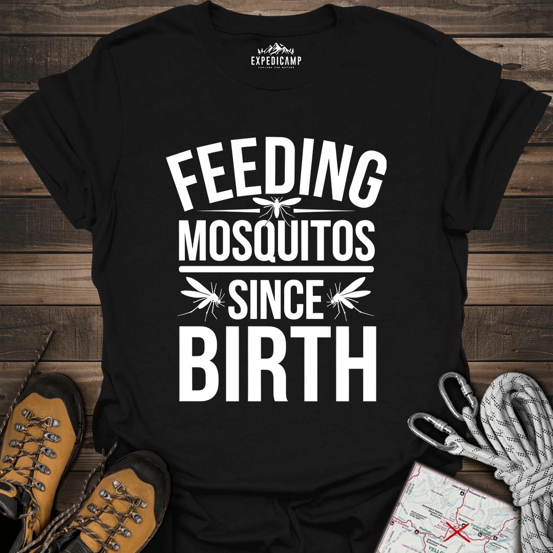 Feeding Mosquitos Since Birth T-Shirt – Black – Outdoor apparel for travel, hiking, camping, and nature lovers – ExpediCamp
