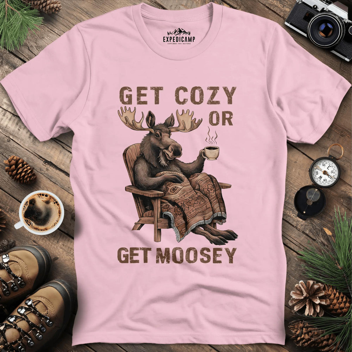 Get Cozy or Get Moosey T-Shirt – Light Pink – Outdoor apparel for travel, hiking, camping, and nature lovers – ExpediCamp