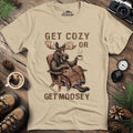 Get Cozy or Get Moosey T-Shirt – Sand – Outdoor apparel for travel, hiking, camping, and nature lovers – ExpediCamp