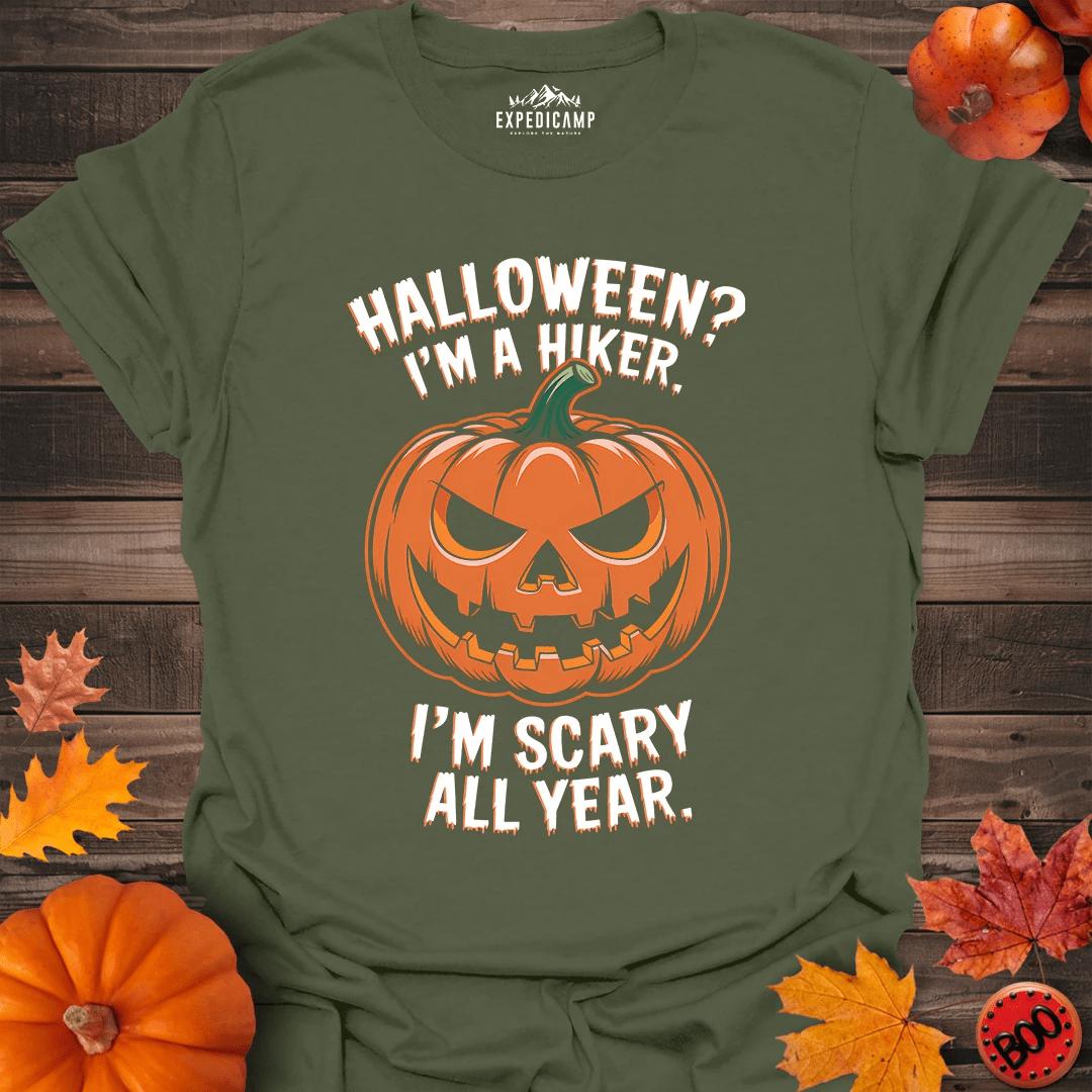 Halloween I'm A Hiker I'm Scary All Year T-Shirt – Military Green – Outdoor apparel for travel, hiking, camping, and nature lovers – ExpediCamp
