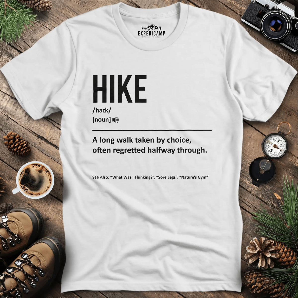 Hike Definition T-Shirt – White – Outdoor apparel for travel, hiking, camping, and nature lovers – ExpediCamp