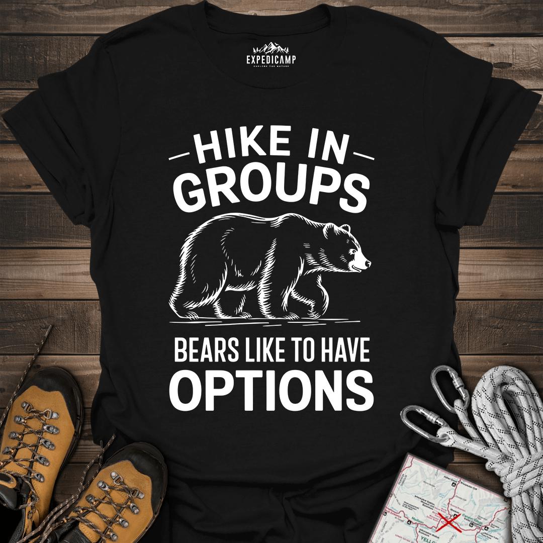 Hike In Groups Bear Like To Have Options T-Shirt – Black – Outdoor apparel for travel, hiking, camping, and nature lovers – ExpediCamp