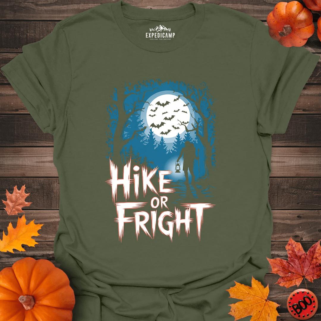 Hike Or Fright T-Shirt – Military Green – Outdoor apparel for travel, hiking, camping, and nature lovers – ExpediCamp