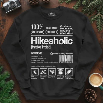 Hikeaholic Sweatshirt – Funny Hiking Addict Label – Black – Outdoor apparel for travel, hiking, camping, and nature lovers – ExpediCamp