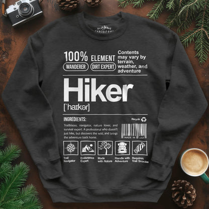 Hiker Sweatshirt – Funny Hiking Ingredient Label Sweatshirt – Dark Heather – Outdoor apparel for travel, hiking, camping, and nature lovers – ExpediCamp