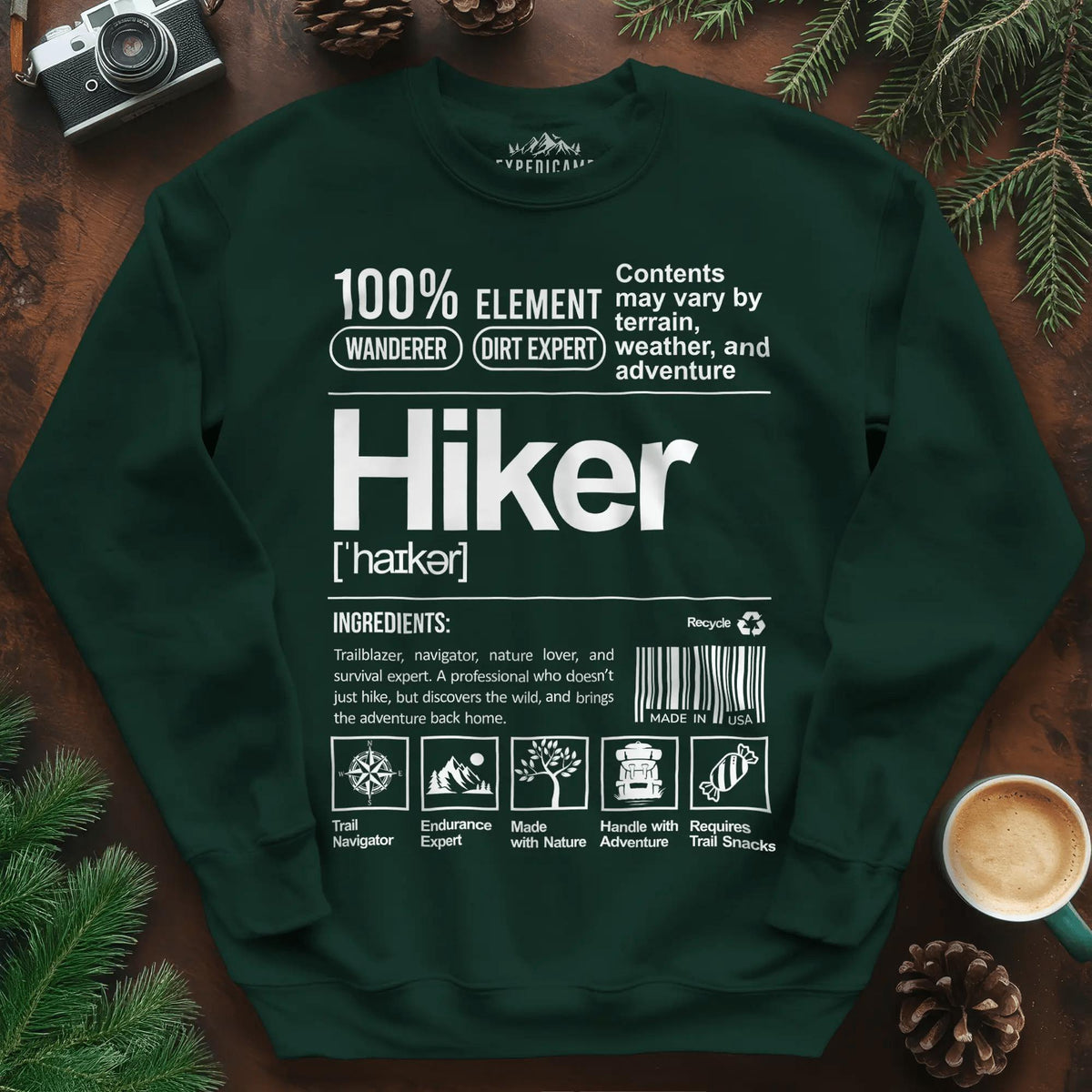 Hiker Sweatshirt – Funny Hiking Ingredient Label Sweatshirt – Forest Green – Outdoor apparel for travel, hiking, camping, and nature lovers – ExpediCamp