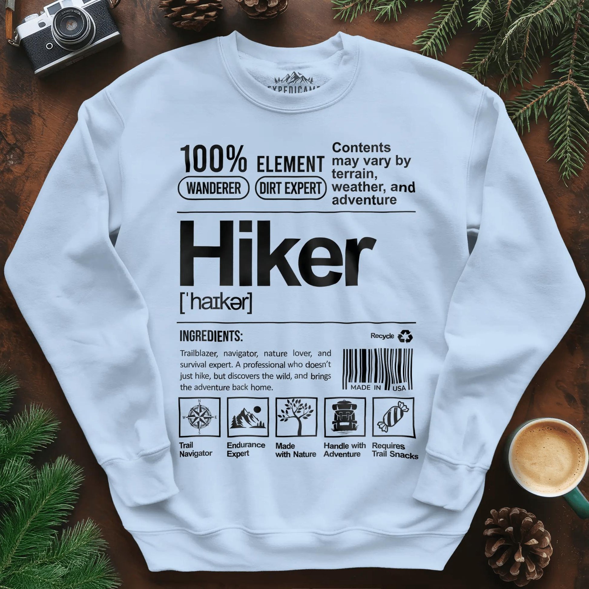 Hiker Sweatshirt – Funny Hiking Ingredient Label Sweatshirt – Light Blue – Outdoor apparel for travel, hiking, camping, and nature lovers – ExpediCamp