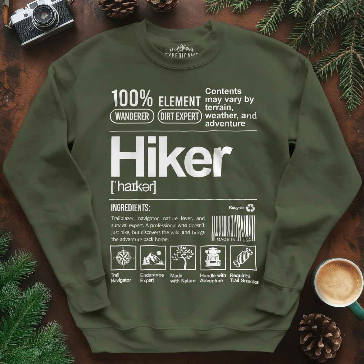 Hiker Sweatshirt – Funny Hiking Ingredient Label Sweatshirt – Military Green – Outdoor apparel for travel, hiking, camping, and nature lovers – ExpediCamp