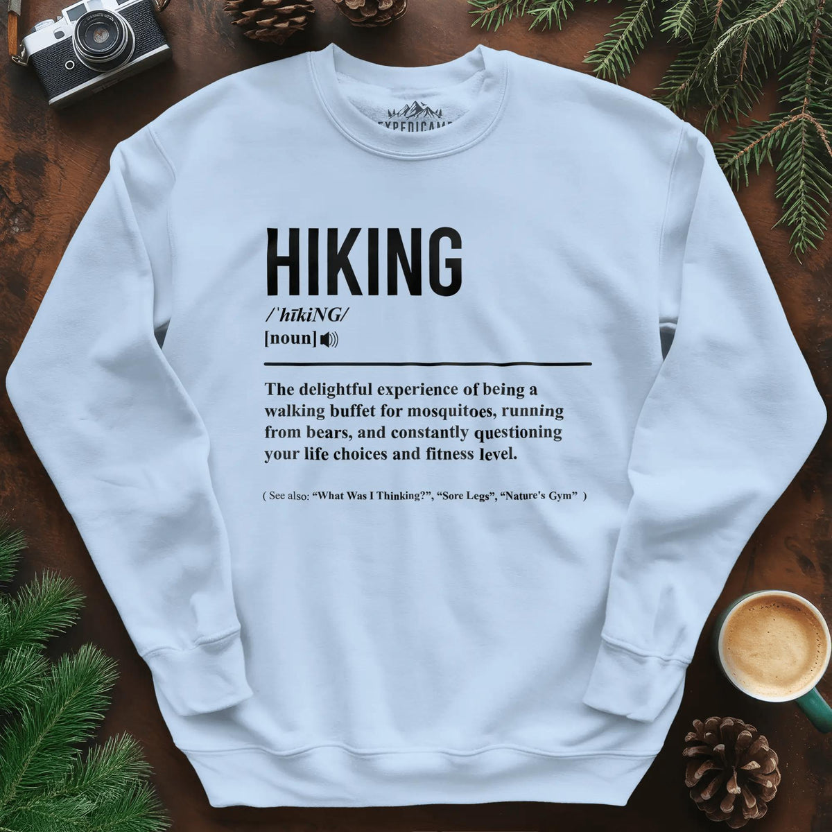 Hiking Definition Sweatshirt – Funny Outdoor Hiking Sweatshirt – Light Blue – Outdoor apparel for travel, hiking, camping, and nature lovers – ExpediCamp