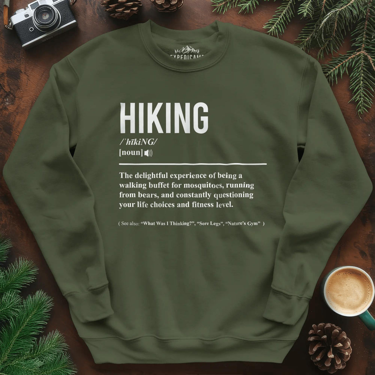Hiking Definition Sweatshirt – Funny Outdoor Hiking Sweatshirt – Military Green – Outdoor apparel for travel, hiking, camping, and nature lovers – ExpediCamp