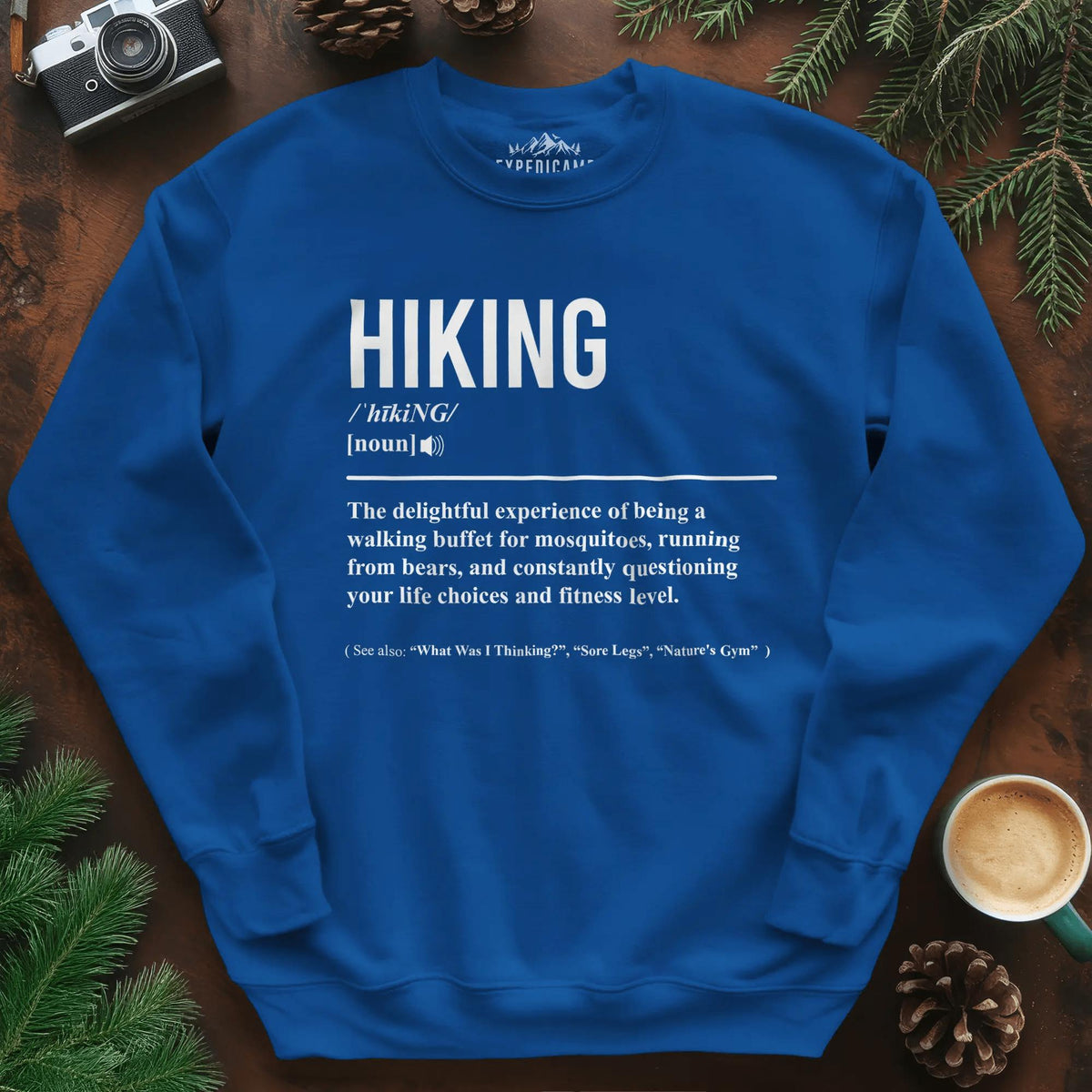 Hiking Definition Sweatshirt – Funny Outdoor Hiking Sweatshirt – Royal – Outdoor apparel for travel, hiking, camping, and nature lovers – ExpediCamp