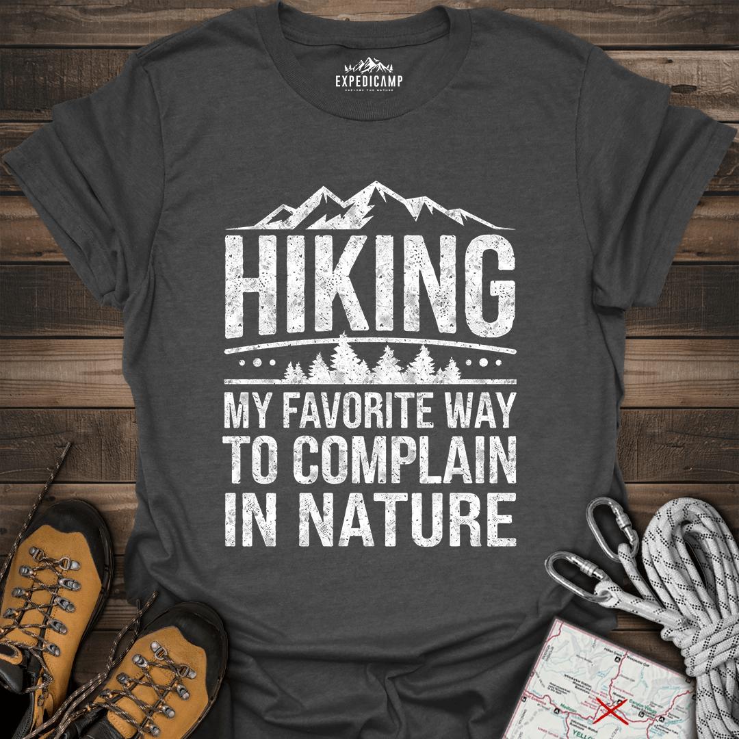Hiking My Favorite Way To Complain T-Shirt – Dark Heather – Outdoor apparel for travel, hiking, camping, and nature lovers – ExpediCamp