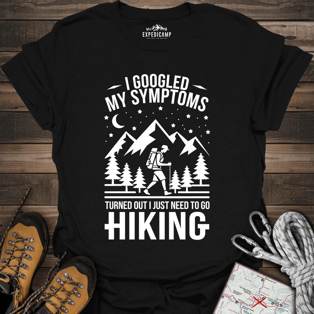 I Googled My Symptoms I Need Hiking T-Shirt – Black – Outdoor apparel for travel, hiking, camping, and nature lovers – ExpediCamp