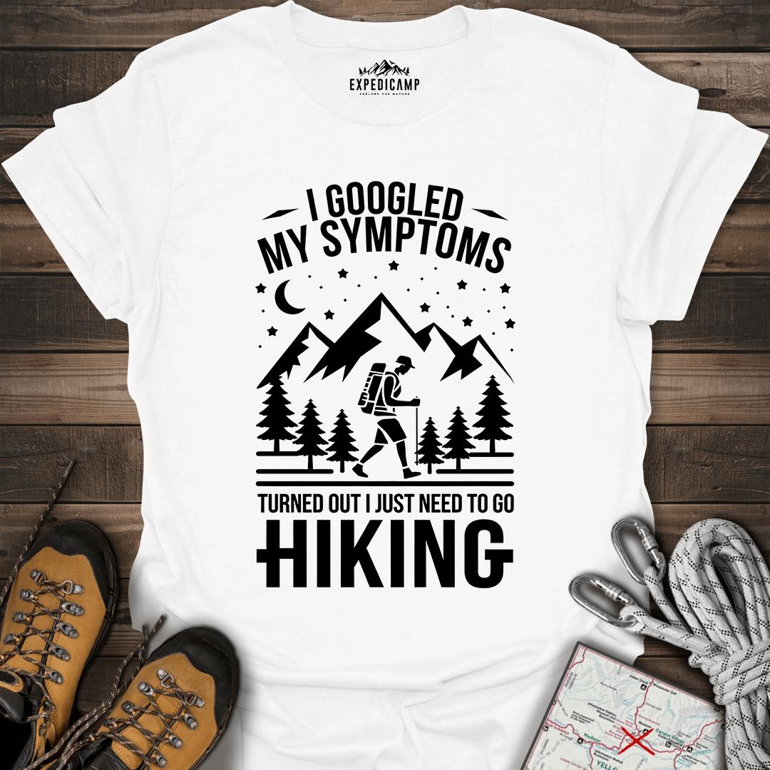 I Googled My Symptoms I Need Hiking T-Shirt – White – Outdoor apparel for travel, hiking, camping, and nature lovers – ExpediCamp