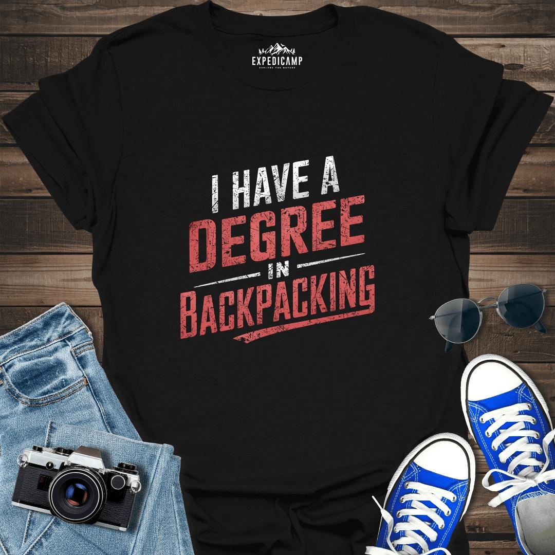 I Have A Degree In Backpacking T-Shirt – Black – Outdoor apparel for travel, hiking, camping, and nature lovers – ExpediCamp