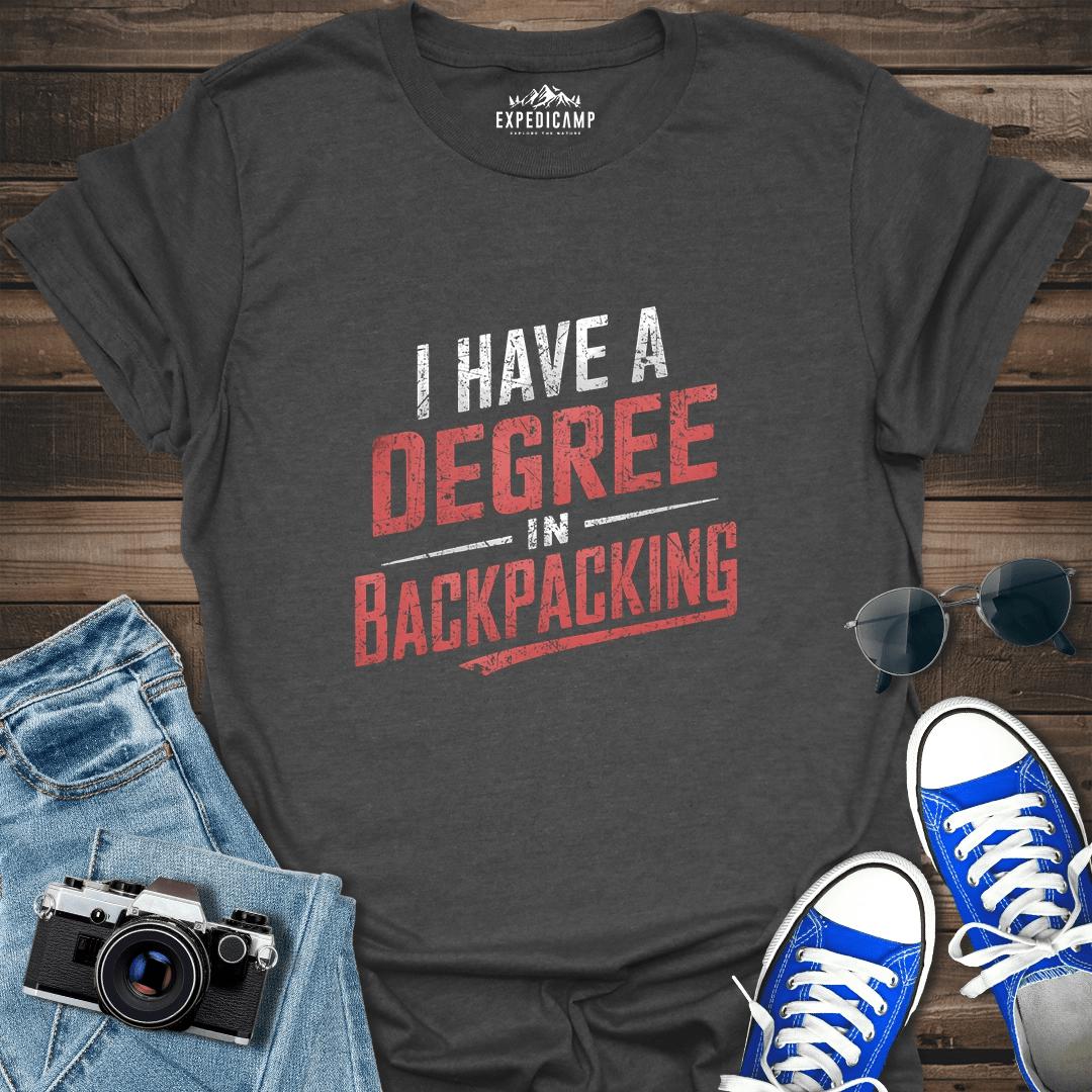 I Have A Degree In Backpacking T-Shirt – Dark Heather – Outdoor apparel for travel, hiking, camping, and nature lovers – ExpediCamp