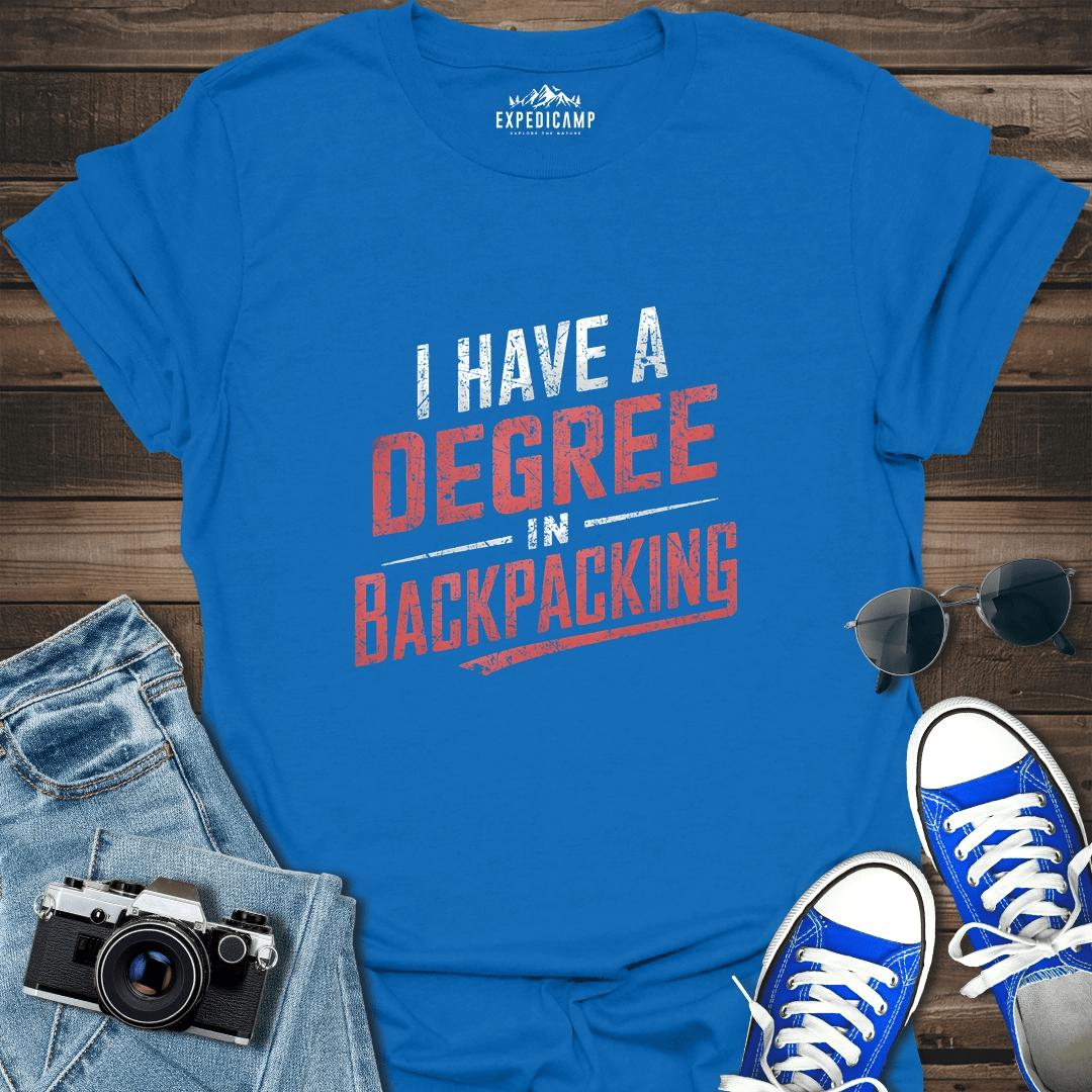 I Have A Degree In Backpacking T-Shirt – Royal – Outdoor apparel for travel, hiking, camping, and nature lovers – ExpediCamp