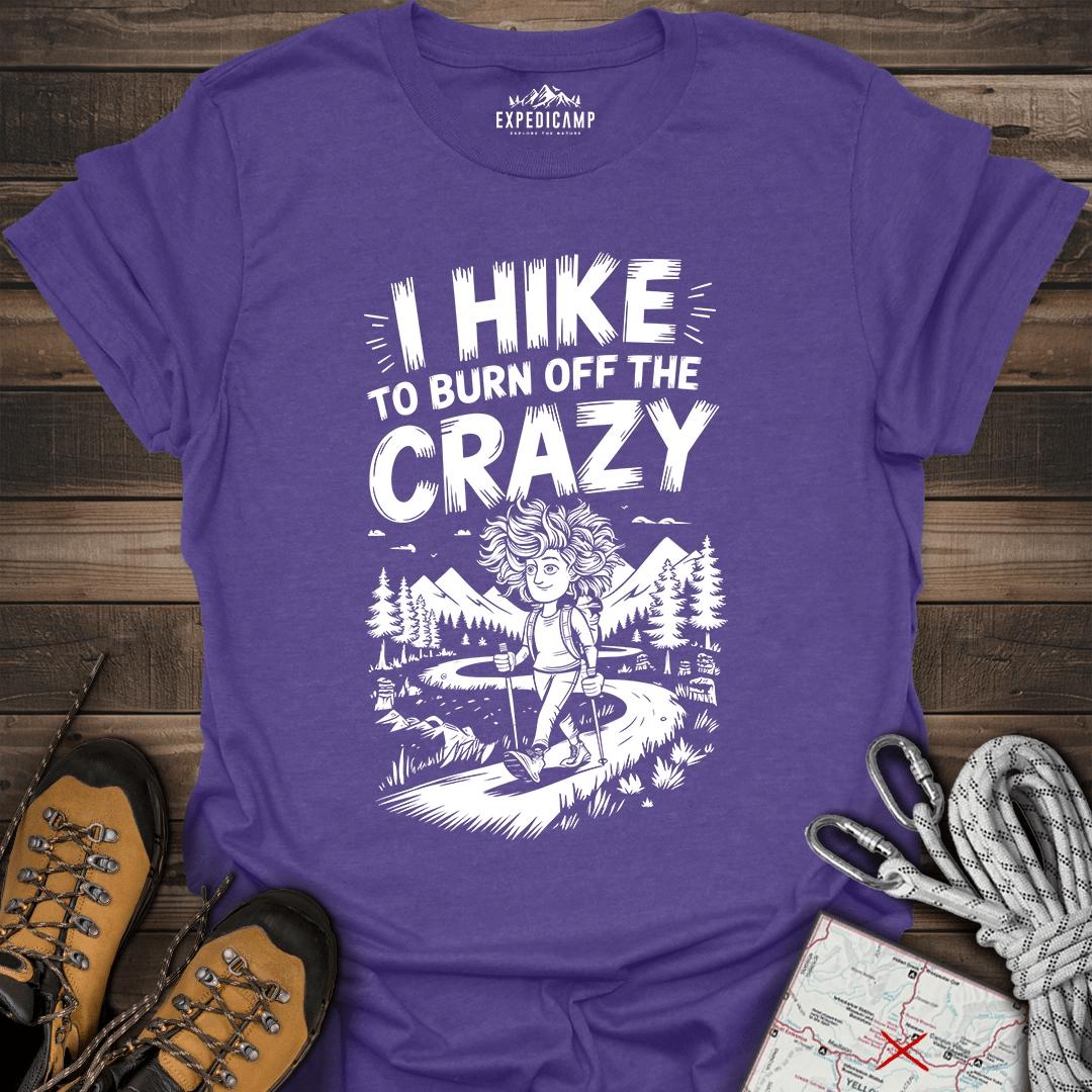 I Hike To Burn Off The Crazy T-Shirt – Heather Purple – Outdoor apparel for travel, hiking, camping, and nature lovers – ExpediCamp