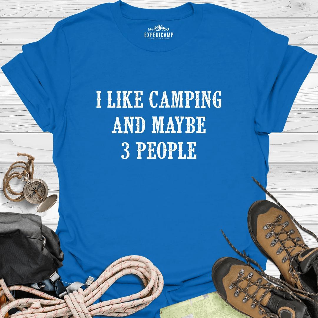 I Like Camping And Maybe 3 People T-Shirt – Royal – Outdoor apparel for travel, hiking, camping, and nature lovers – ExpediCamp