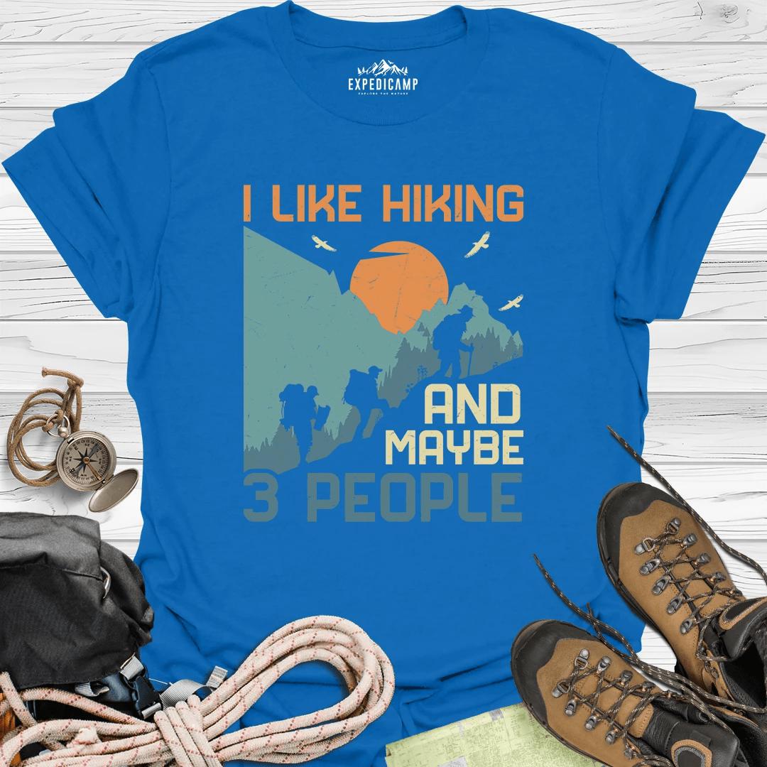 I Like Hiking And Maybe 3 People T-Shirt – Royal – Outdoor apparel for travel, hiking, camping, and nature lovers – ExpediCamp