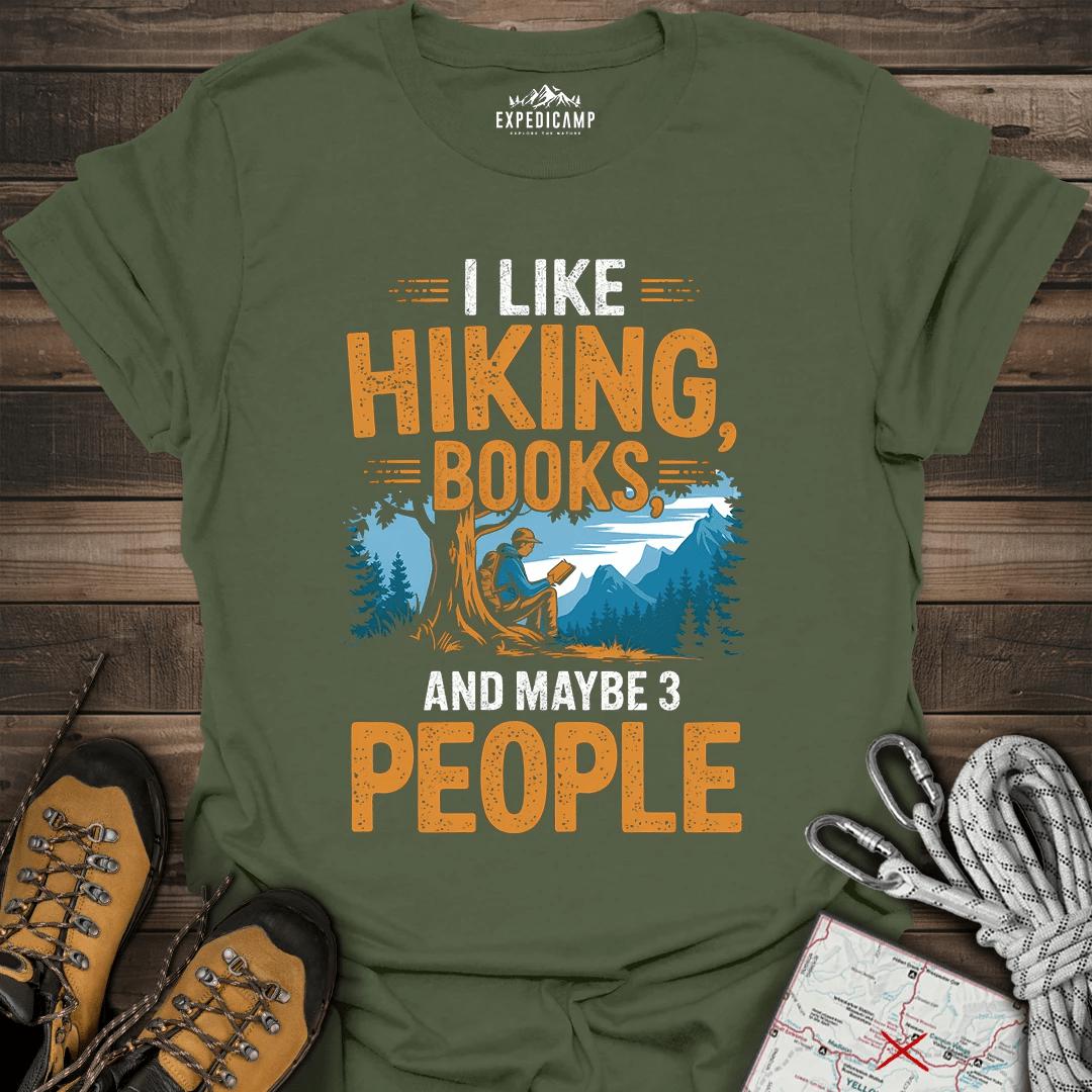I Like Hiking Books And Maybe 3 People T-Shirt – Military Green – Outdoor apparel for travel, hiking, camping, and nature lovers – ExpediCamp