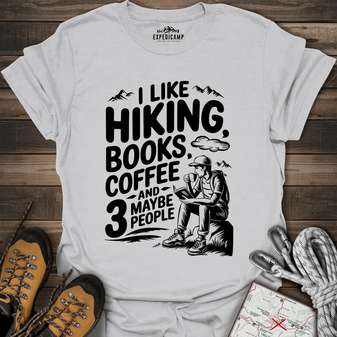 I Like Hiking Books Coffee And Maybe 3 People T-Shirt – Ice Grey – Outdoor apparel for travel, hiking, camping, and nature lovers – ExpediCamp