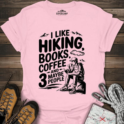I Like Hiking Books Coffee And Maybe 3 People T-Shirt – Light Pink – Outdoor apparel for travel, hiking, camping, and nature lovers – ExpediCamp