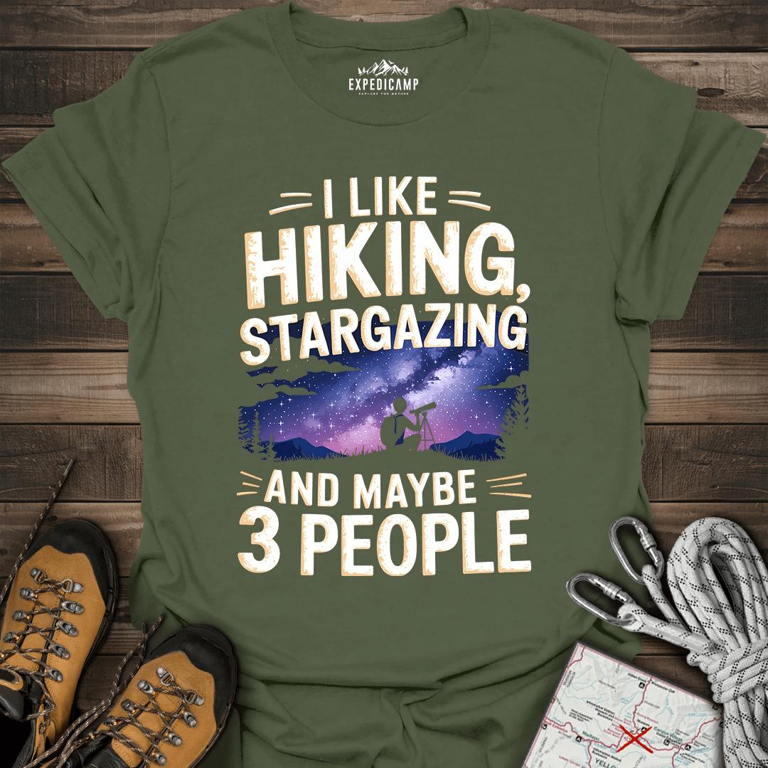 I Like Hiking Stargazing And Maybe 3 People T-Shirt – Military Green – Outdoor apparel for travel, hiking, camping, and nature lovers – ExpediCamp