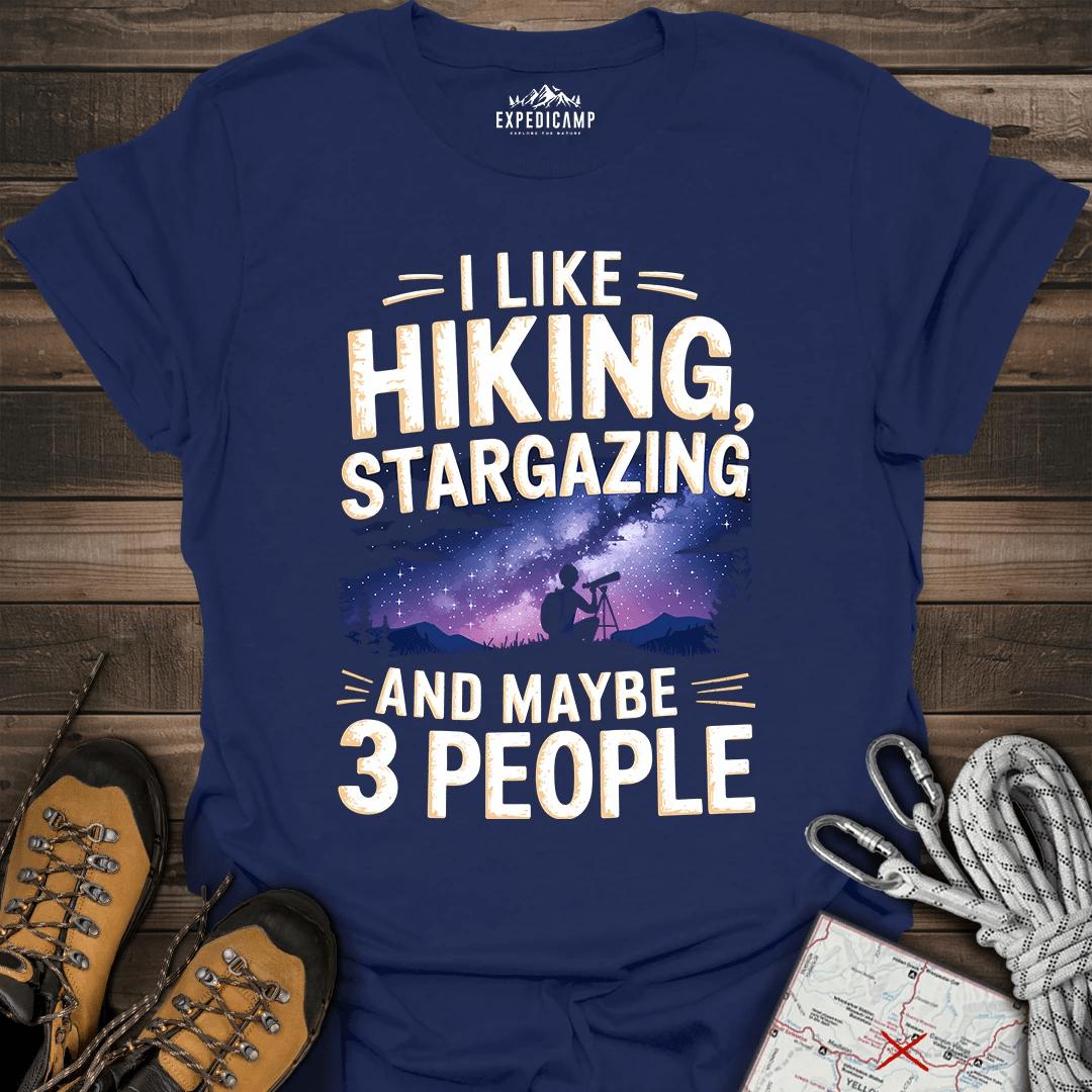 I Like Hiking Stargazing And Maybe 3 People T-Shirt – Navy – Outdoor apparel for travel, hiking, camping, and nature lovers – ExpediCamp