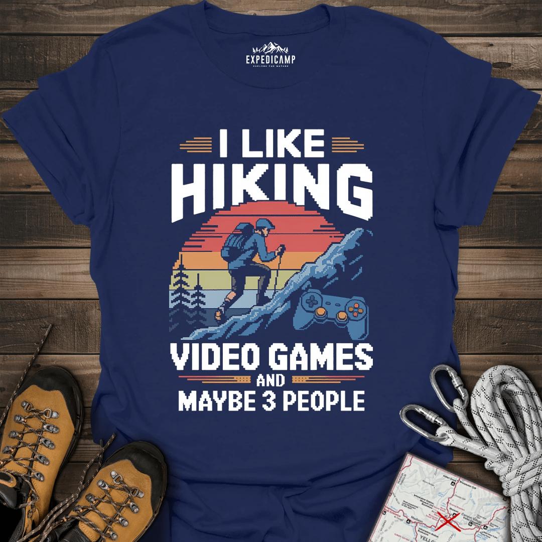 I Like Hiking Video Games And Maybe 3 People T-Shirt – Navy – Outdoor apparel for travel, hiking, camping, and nature lovers – ExpediCamp