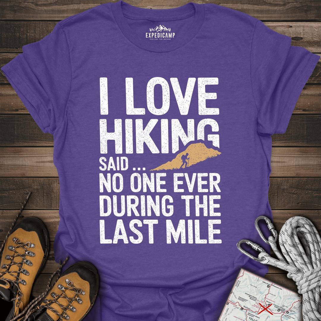 I Love Hiking Said No One Ever T-Shirt – Heather Purple – Outdoor apparel for travel, hiking, camping, and nature lovers – ExpediCamp