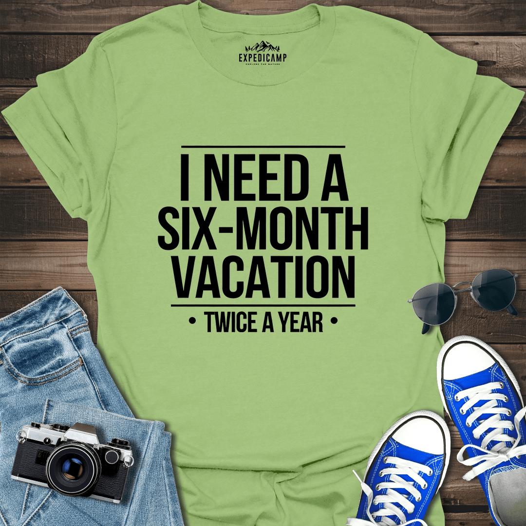 I Need Six-Month Vacation T-Shirt – Kiwi – Outdoor apparel for travel, hiking, camping, and nature lovers – ExpediCamp