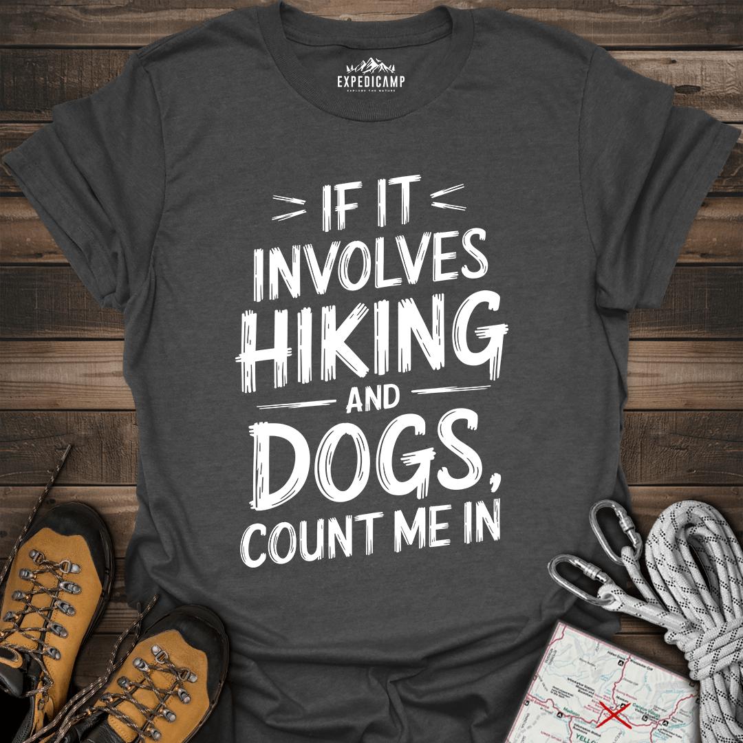 If It Involves Hiking And Dogs T-Shirt – Dark Heather – Outdoor apparel for travel, hiking, camping, and nature lovers – ExpediCamp
