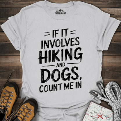If It Involves Hiking And Dogs T-Shirt – Ice Grey – Outdoor apparel for travel, hiking, camping, and nature lovers – ExpediCamp