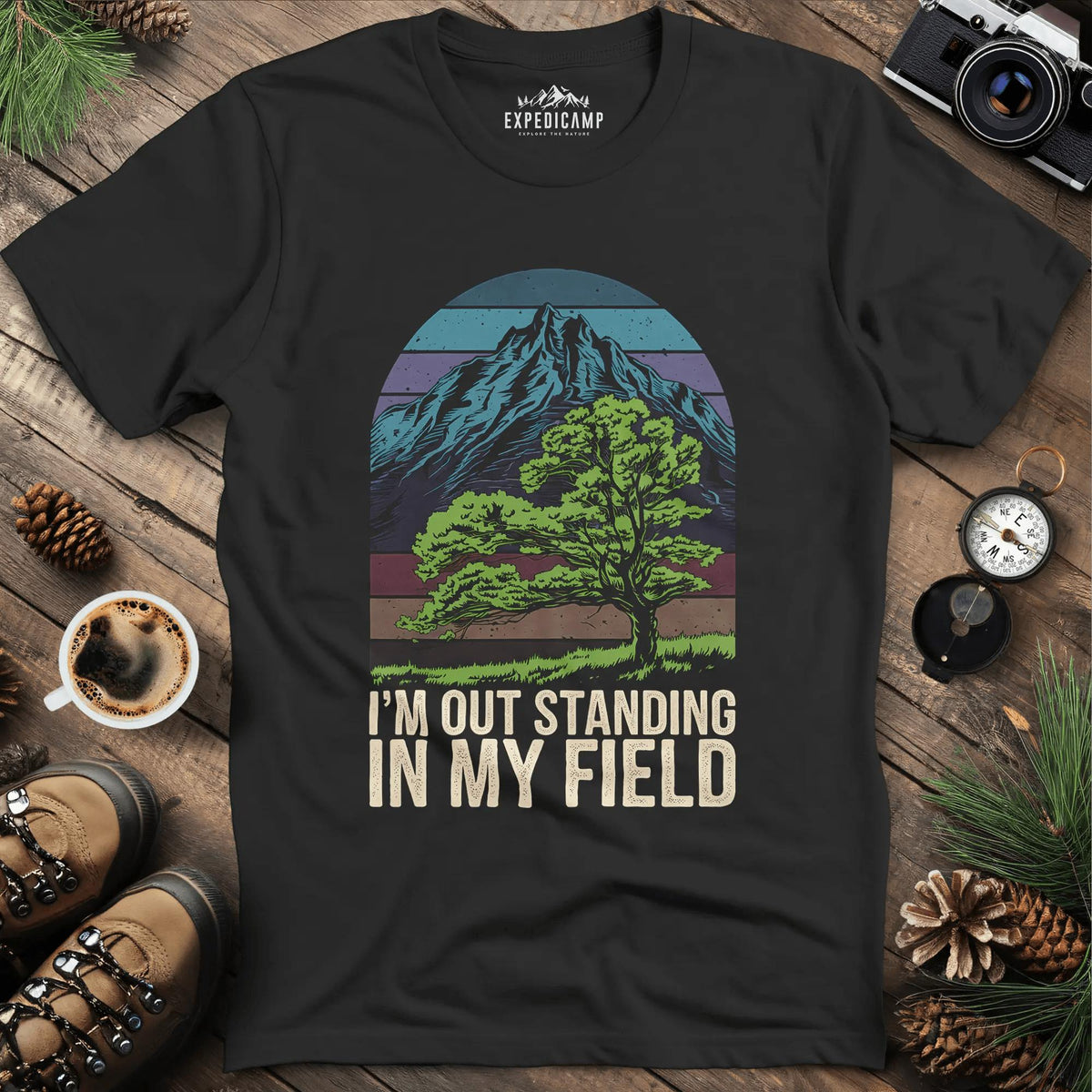I'm Out Standing in My Field T-Shirt – Black – Outdoor apparel for travel, hiking, camping, and nature lovers – ExpediCamp
